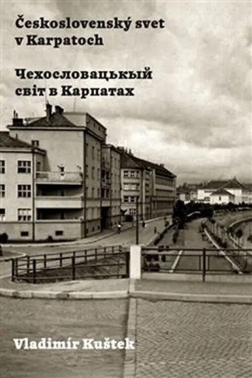 Československý svet v Karpatoch - Vladimír Kuštek