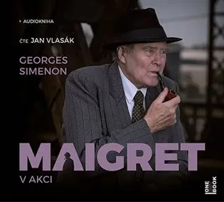 Maigret v akci - (Čte Jan Vlasák) - Georges Simenon