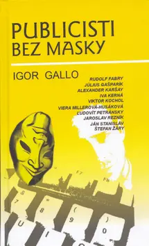 Publicisti bez masky - Igor Gallo; Tomáš Krčméry