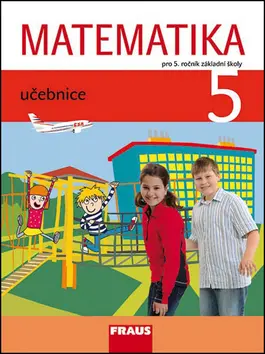 Matematika 5 pro ZŠ - Učebnice - kolektiv autorů