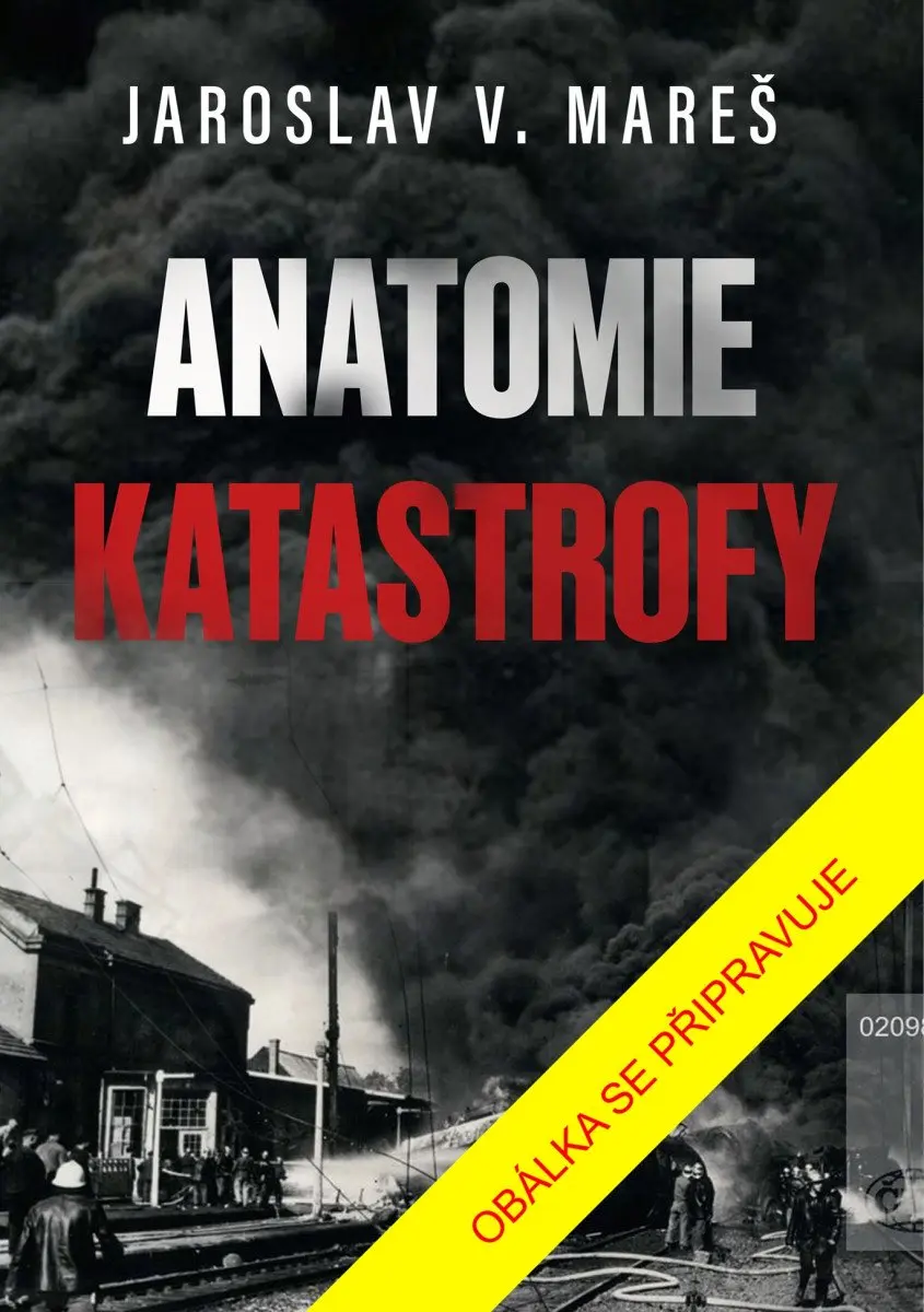 Anatomie katastrofy - Jaroslav V. Mareš
