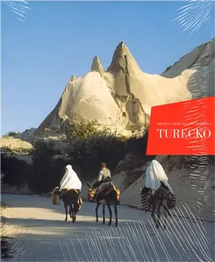 TURECKO. MINARETY, FÍKY, POPELKY - Jiří Hanzelka