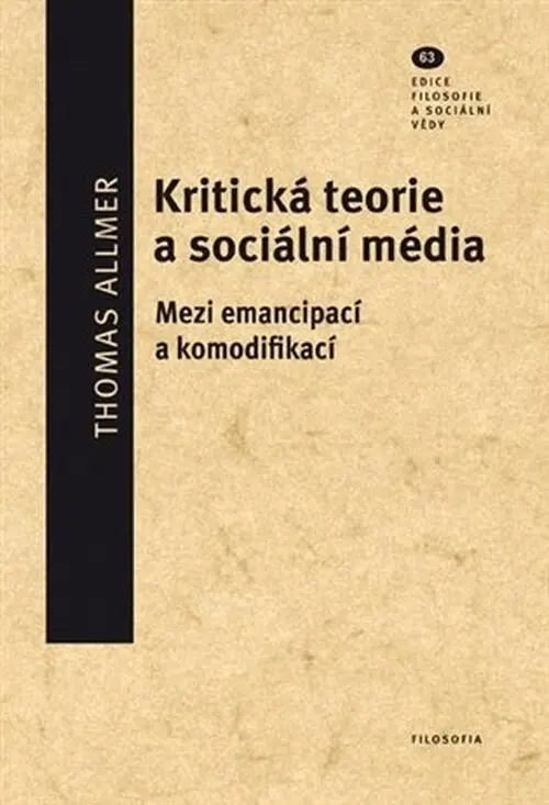 Kritická teorie a sociální média | ALLMER, Thomas