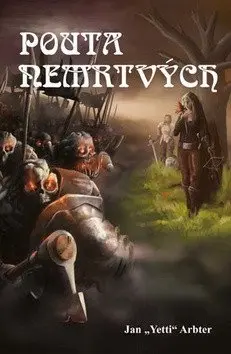 Pouta nemrtvých - Jan „Yetti“ Arbter