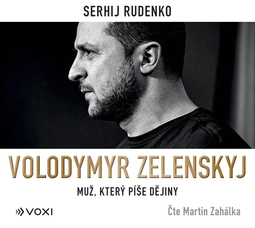Volodymyr Zelenskyj - Muž, který píše dějiny (audiokniha - čte Martin Zahálka) - Sergej Rudenko