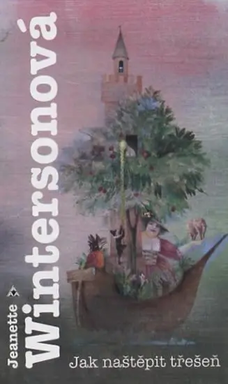 Jak naštěpit třešeň - Jeanette Winterson
