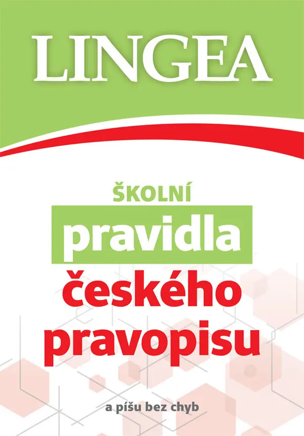 Školní pravidla českého pravopisu (a píšu bez chyb) - kolektiv autorů