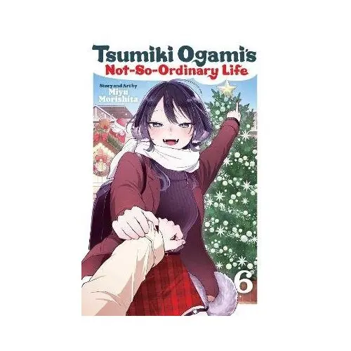 Tsumiki Ogami´s Not-So-Ordinary Life, Vol. 6 - Miyu Morishita
