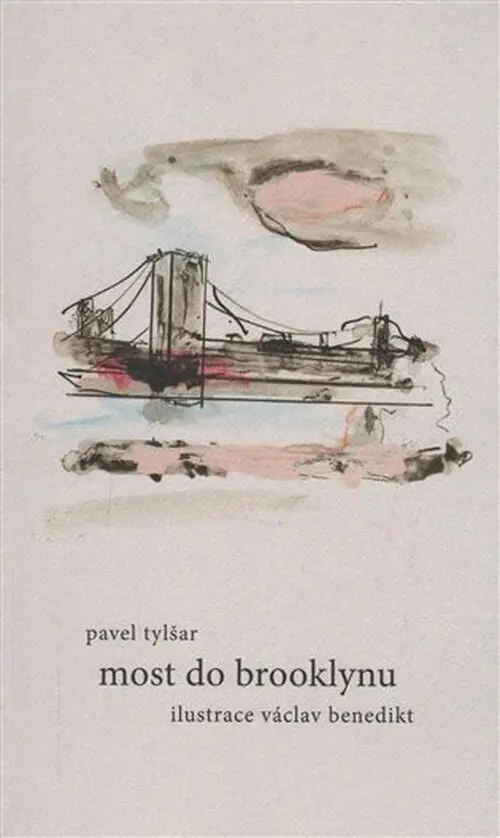 Most do Brooklynu - Pavel Tylšar