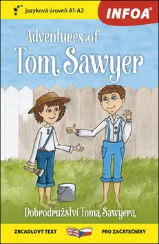 Dobrodružství Toma Sawyera / Adventures of Tom Sawyer - Zrcadlová četba (A1-A2) - Mark Twain