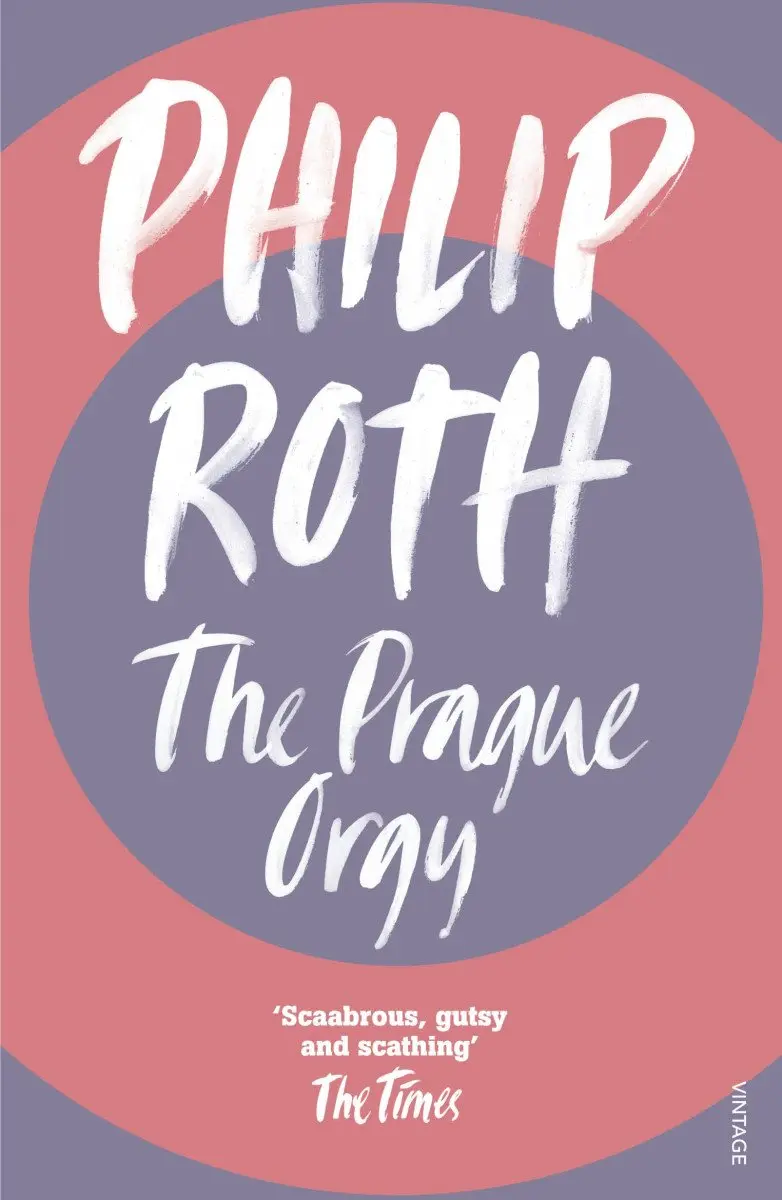 The Prague Orgy - Philip Roth