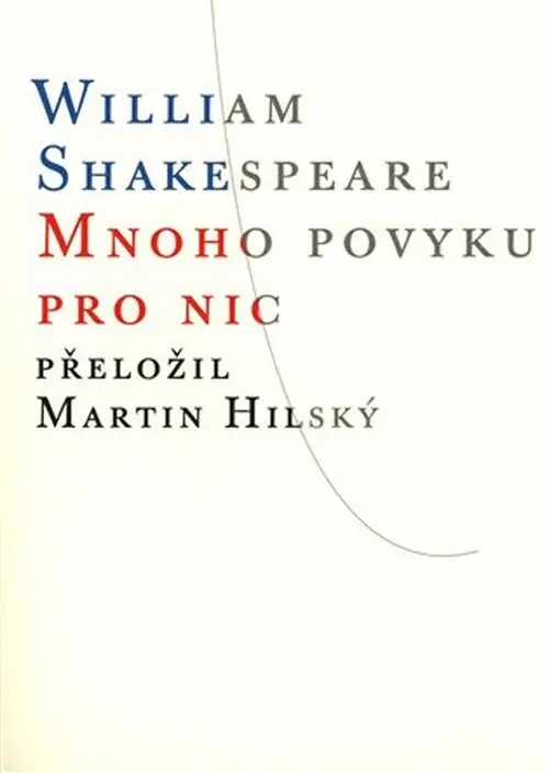 Mnoho povyku pro nic - William Shakespeare