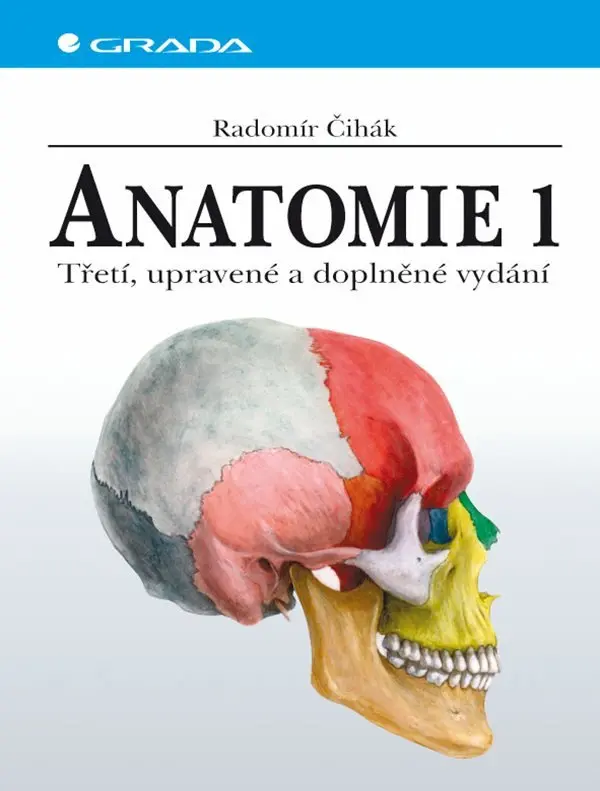 Anatomie 1 - 3. vydání - Radomír Čihák