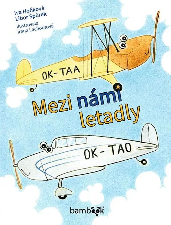 Mezi námi letadly - Iva Hoňková