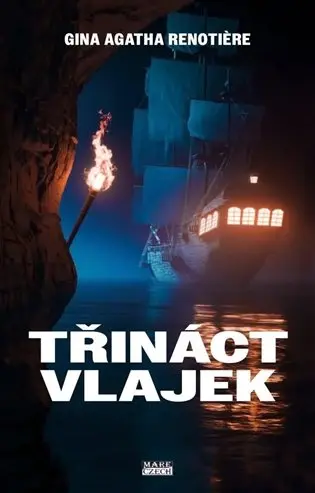 Třináct vlajek - Gina Agatha Renotiere