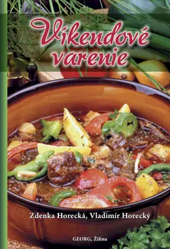 Víkendové varenie - Zdenka Horecká