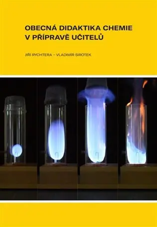 Obecná didaktika chemie v přípravě učitelů - Jiří Rychtera