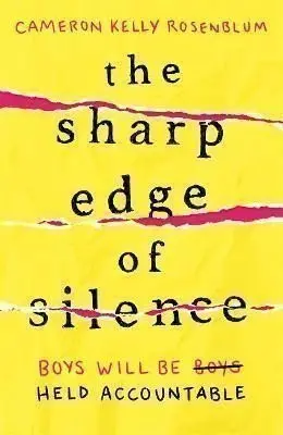 The Sharp Edge of Silence: he took everything from her. Now it´s time for revenge... - Cameron Kelly Rosenblum