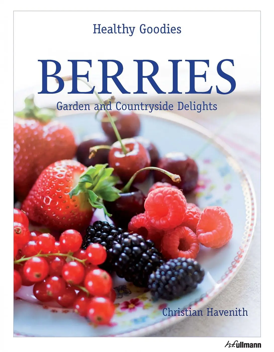 Berries (Garden and Countryside Delights) - Christian Havenith