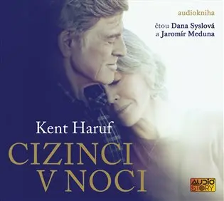 Cizinci v noci (audiokniha - čte Dana Syslová a Jaromír Meduna) - Kent Haruf