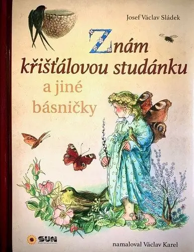 Znám křišťálovou studánku a jiné básničky