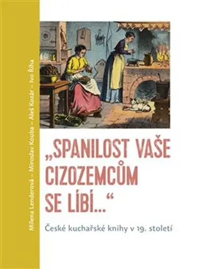 Spanilost Vaše cizozemcům se líbí… - Milena Lenderová