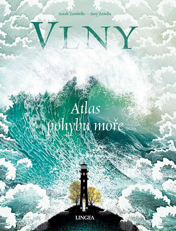 Vlny (Atlas pohybu moře) - Sarah Zambello, Susy Zanella,Vlny (Atlas pohybu moře) - Sarah Zambello, Susy Zanella - kniha z kategorie Naučné knihy