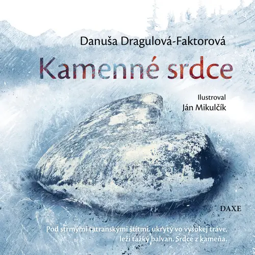 Kamenné srdce (Danuša Dragulová-Faktorová, 2025)