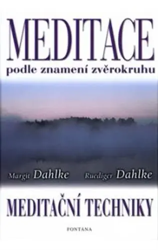 Meditace podle znamení zvěrokruhu - Margit Dahlke