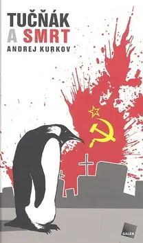 Tučňák a smrt - Andrey Kurkov