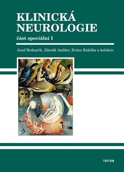 Klinická neurologie - speciální část I - kolektiv autorů