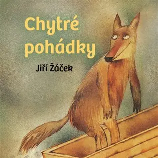 Chytré pohádky pro malé rozumbrady (audiokniha - čte Oldřich Kaiser) - Jiří Žáček
