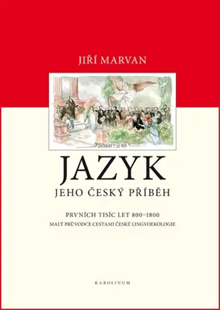 Jazyk (Jeho český příběh) - Jiří Marvan