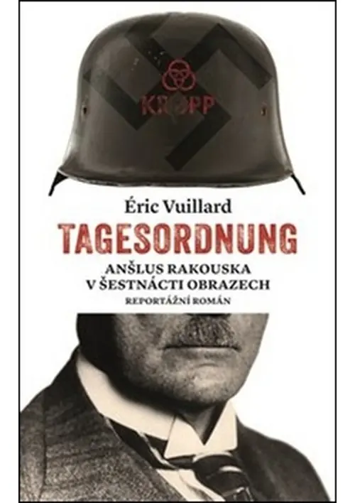 Tagesordnung - Eric Vuillard