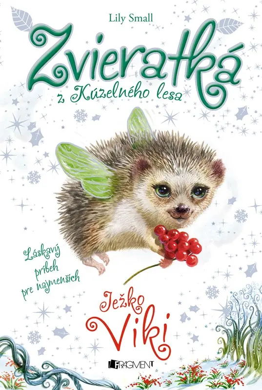 Zvieratká z Kúzelného lesa – Ježko Viki - Lily Small