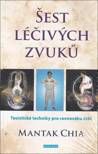Šest léčivých zvuků - Taoistické techniky pro rovnováhu čchi