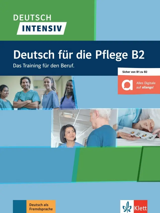 Deutsch intensiv - Deutsch für die Pflege B2 - Gabrielle Kniffka