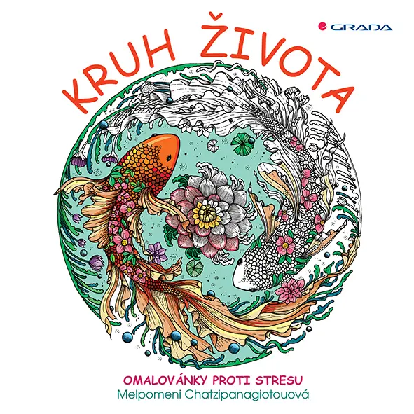 Kruh života - Omalovánky proti stresu - Melpomeni Chatzipanagiotouová