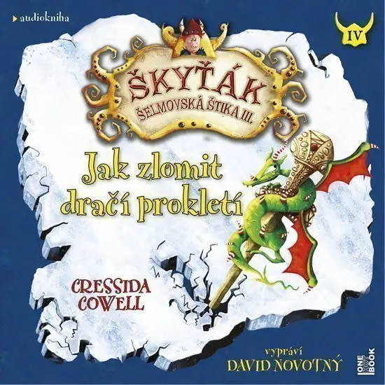 CD Jak zlomit dračí prokletí (Škyťák 4 - Šelmovská štika IV) (audiokniha) - Cressida Cowell