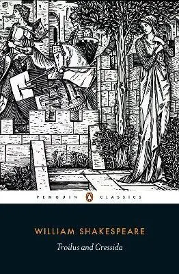 Troilus and Cressida - William Shakespeare