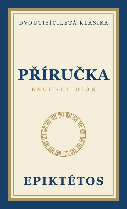 Příručka - Encheiridion - Epiktétos