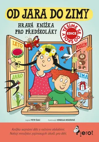 Od jara do zimy - Hravá knížka pro předškoláky - Petr Šulc