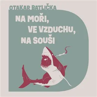 Na moři, ve vzduchu, na souši - audiokniha z kategorie Thrillery