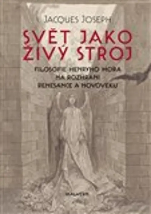 Svět jako živý stroj - Jacgues Joseph