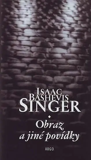 Obraz a jiné povídky - Isaac Bashevis Singer
