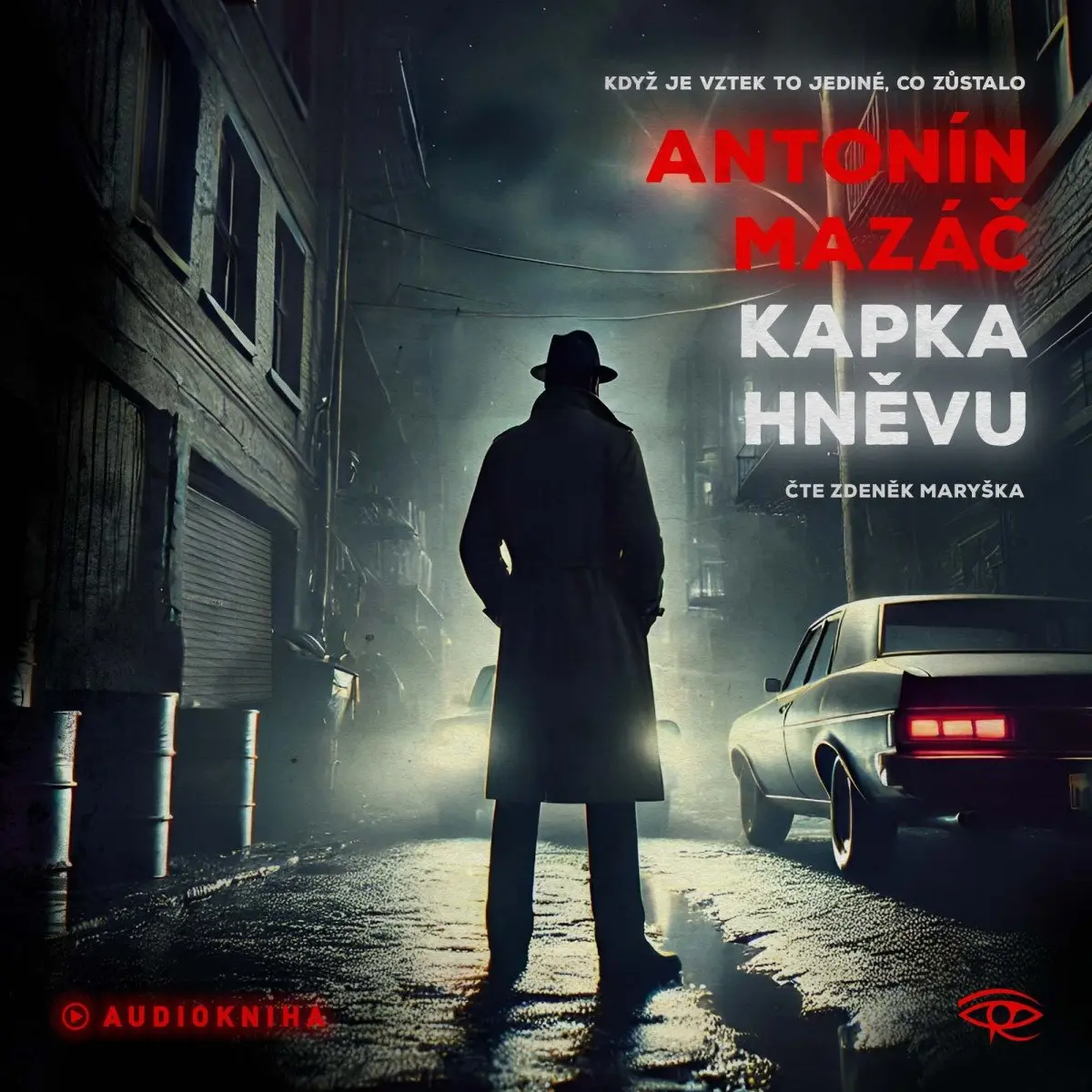 Kapka hněvu - CDmp3 (Čte Zdeněk Maryška) - Antonín Mazáč