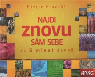 Kalendář - Najdi znovu sám sebe – za 6 minut denně - Pierre Franckh