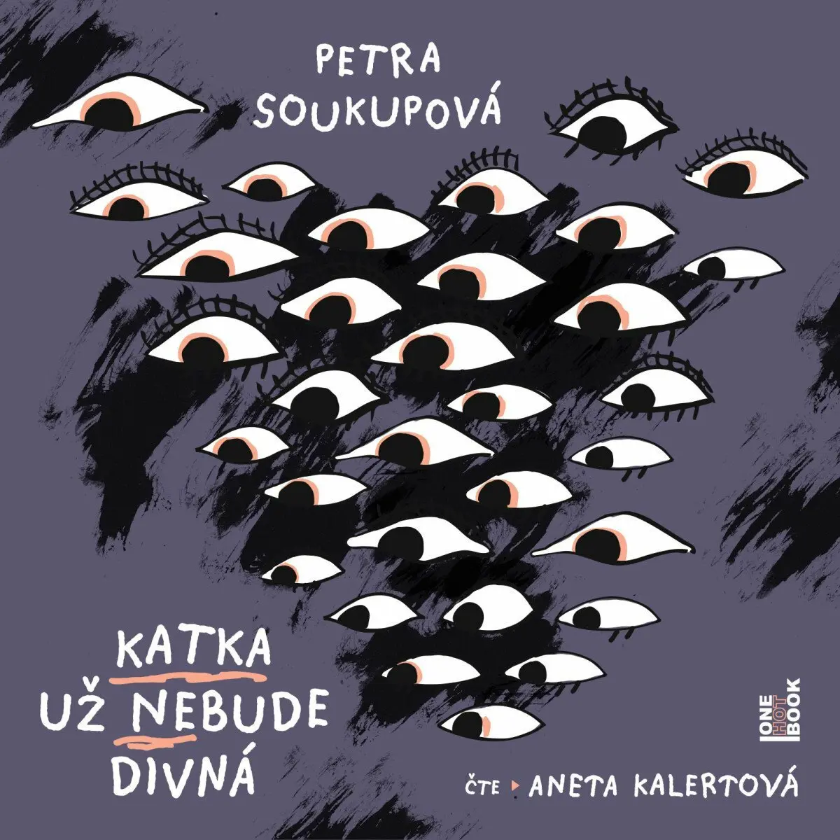 Katka už nebude divná (audiokniha - čte Aneta Kalertová) - Petra Soukupová