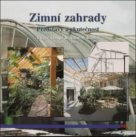 Zimní zahrady (Představy a skutečnost) - Edgar Haupt, Anne Wiktorin