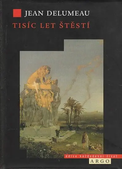 Tisíc let štěstí - Jean Delumeau